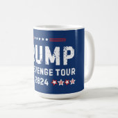 Trump The Revenge Tour 2024 President Kaffeetasse (VorderseiteRechts)