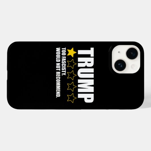 Trump - Too Fascisty Would Not Recommend Case-Mate iPhone Hülle (Rückseite (Horizontal))
