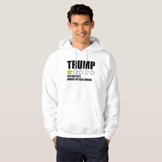 Trump - Too Fascisty Would Not Recommend Hoodie (Vorne ganz)