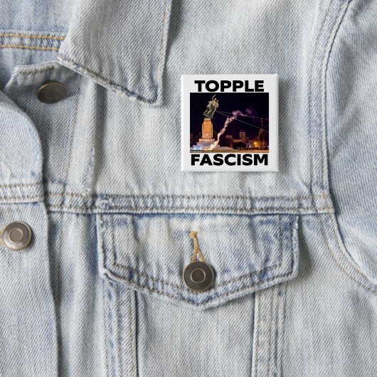 TRUMP "TOPPLE FASCISM" BUTTON (Beispiel)