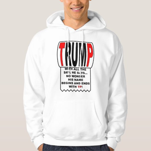 Trump TP! Hoodie (Vorderseite)