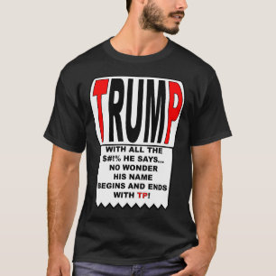 Trump TP! T-Shirt