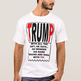 Trump TP! T-Shirt
