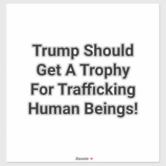 Trump Trafficking Trophy Hankamer Artjunkhaus Art Aufkleber