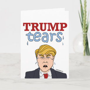 Trump Tränen Tasse Karte