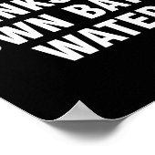 Trump trinkt sein eigenes Wasser _5 Poster (Ecke)