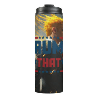 Trump Tumbler: "Trump That" Thermosbecher