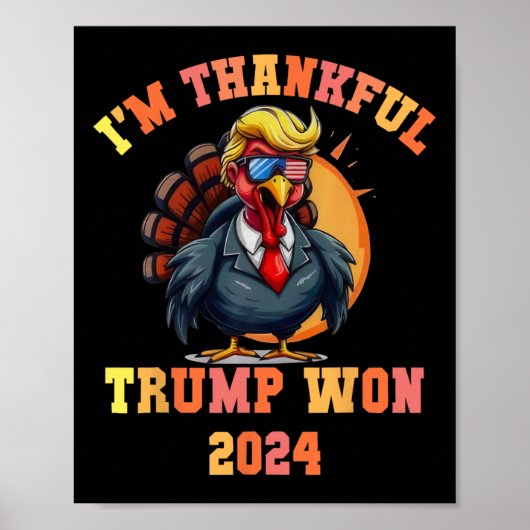 Trump Türkei Funny Meme Ich bin dankbar Trump Won Poster (Vorne)
