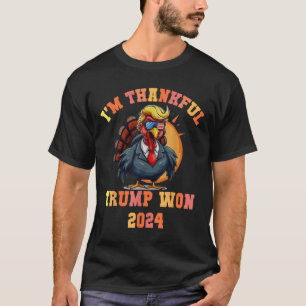 Trump Turkey Funny Meme Im dankbaren Trump Won Tho T-Shirt