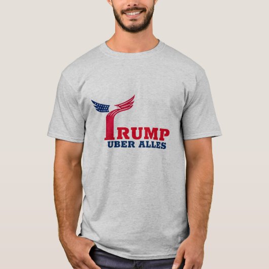 Trump uber alles T-Shirt (Vorderseite)
