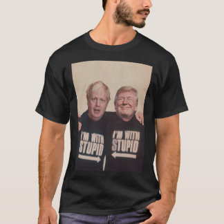 Trump und Boris Johnson - ich_m mit Stupid T-Shirt
