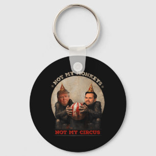 Trump und Vetter nicht meine Affen, nicht meinen Z Schlüsselanhänger