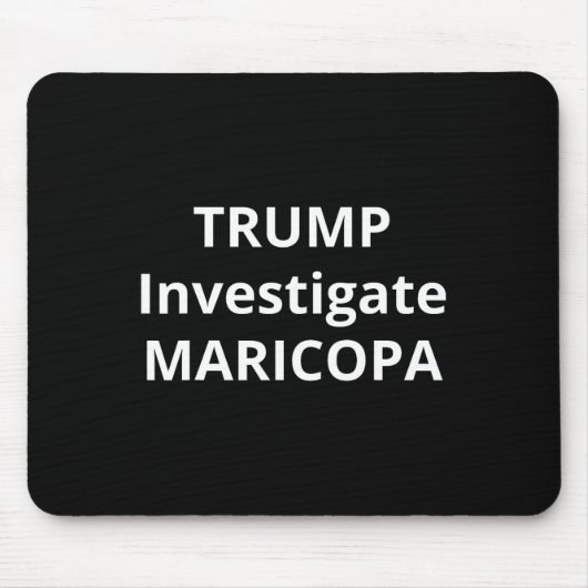 Trump untersucht Maricopa 1 Mousepad (Vorne)
