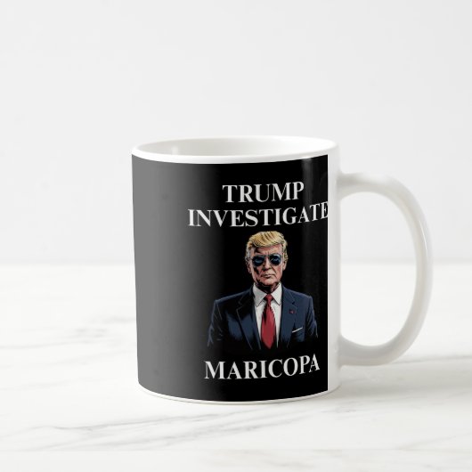Trump untersucht Maricopa 2 Kaffeetasse (Rechts)