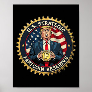 Trump US-Strategische Fürz-Münzreserve Poster