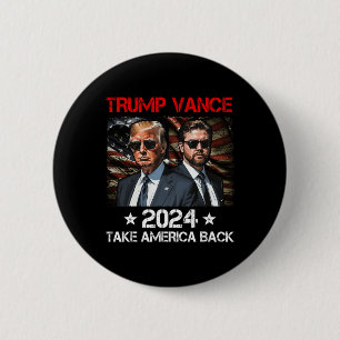 Trump Vance 2024 Donald Trump J.d. Vance Take Amer Button