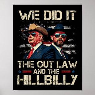 Trump Vance 2024 Outlaw & Hillbilly, wir haben Poster
