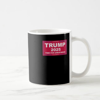 Trump Vance 2025 Time for Greatness () Kaffeetasse