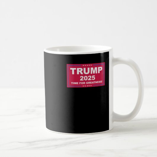 Trump Vance 2025 Time for Greatness () Kaffeetasse (Rechts)