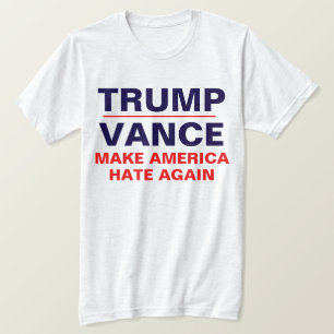 "Trump/ Vance: Amerika wieder hassen" T-Shirt