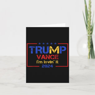 Trump Vance Im Lovin It 2024 Funny Sprichwort Zita Karte