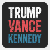 Trump Vance Kennedy 2024 Wahl Quadratischer Aufkleber (Vorderseite)
