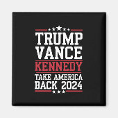 Trump Vance Kennedy nimmt Amerika wieder zurück Magnet (Vorne)