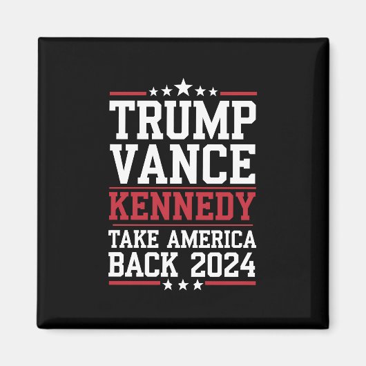 Trump Vance Kennedy nimmt Amerika wieder zurück Magnet (Vorne)
