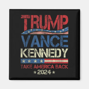 Trump Vance Kennedy nimmt Amerika zurück 2024 Magnet