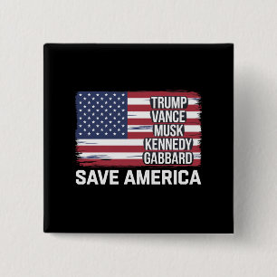 Trump Vance Musk Kennedy Gabbard 2024 Rette Amerik Button