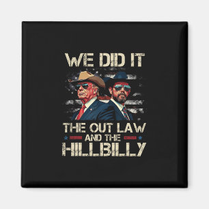 Trump Vance Outlaw und Hillbilly Wir haben es Team Magnet