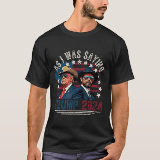 Trump Vance Vintage Trump 2025 Wie ich schon sagte T-Shirt
