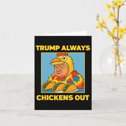 Trump vertreibt immer die lustige Meme Taco Karte (Gelbe Blume)