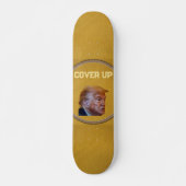 Trump Vertuschung Skateboard (Vorne)