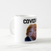 Trump-Vertuschung-Tasse Kaffeetasse (Vorderseite Links)