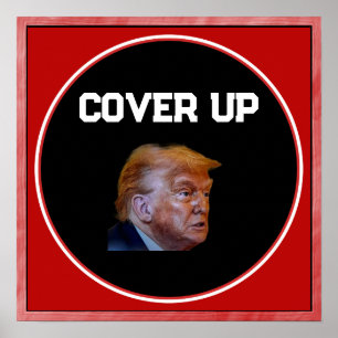 Trump Vertuschungsplakat Poster