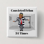 Trump verurteilte Felon Button (Vorderseite)