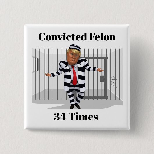Trump verurteilte Felon Button (Vorderseite)