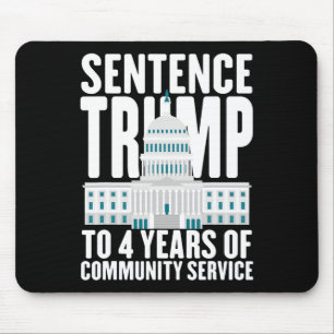 Trump: vier Jahre Dienst der Gemeinschaft für Trum Mousepad