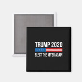 Trump - Wählt den Mistkerl nochmal - Magnet (Vorderseite/Rückseite)