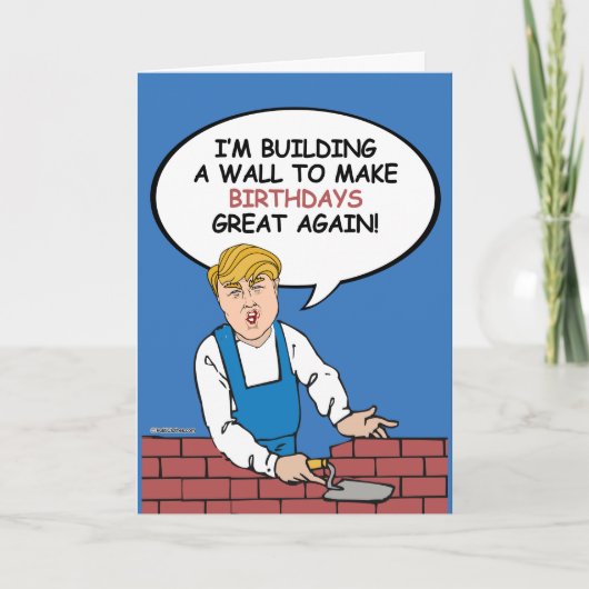 Trump Wall Birthday Card - Bauen Sie eine Wand Karte (Vorderseite)