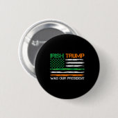 Trump war unser Präsident St Patricks Day Usa Flag Button (Vorne & Hinten)