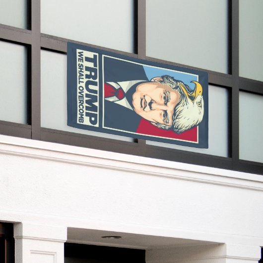 Trump We will Overcomb Banner (Äußeres Gebäude)