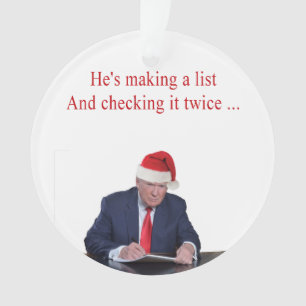 Trump Weihnachten: Er macht eine Liste Ornament