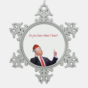 Trump Weihnachten: Hörst du, was ich höre? Schneeflocken Zinn-Ornament