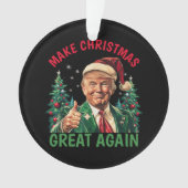 Trump Weihnachten, Weihnachten wieder großartig ma Ornament (Vorderseite)