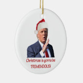 Trump: Weihnachten wird unglaublich! Keramikornament (Rechts)