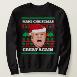 Trump Weihnachtssüßer machen Weihnachten wieder gr Sweatshirt