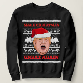 Trump Weihnachtssüßer machen Weihnachten wieder gr Sweatshirt