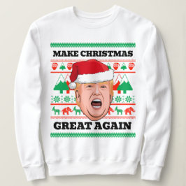 Trump Weihnachtssüßer machen Weihnachten wieder gr Sweatshirt